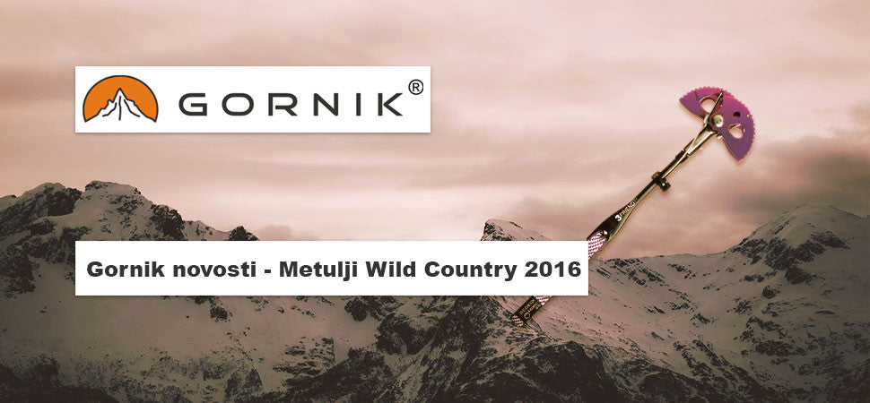 Gornik novosti - Metulji Wild Country 2016